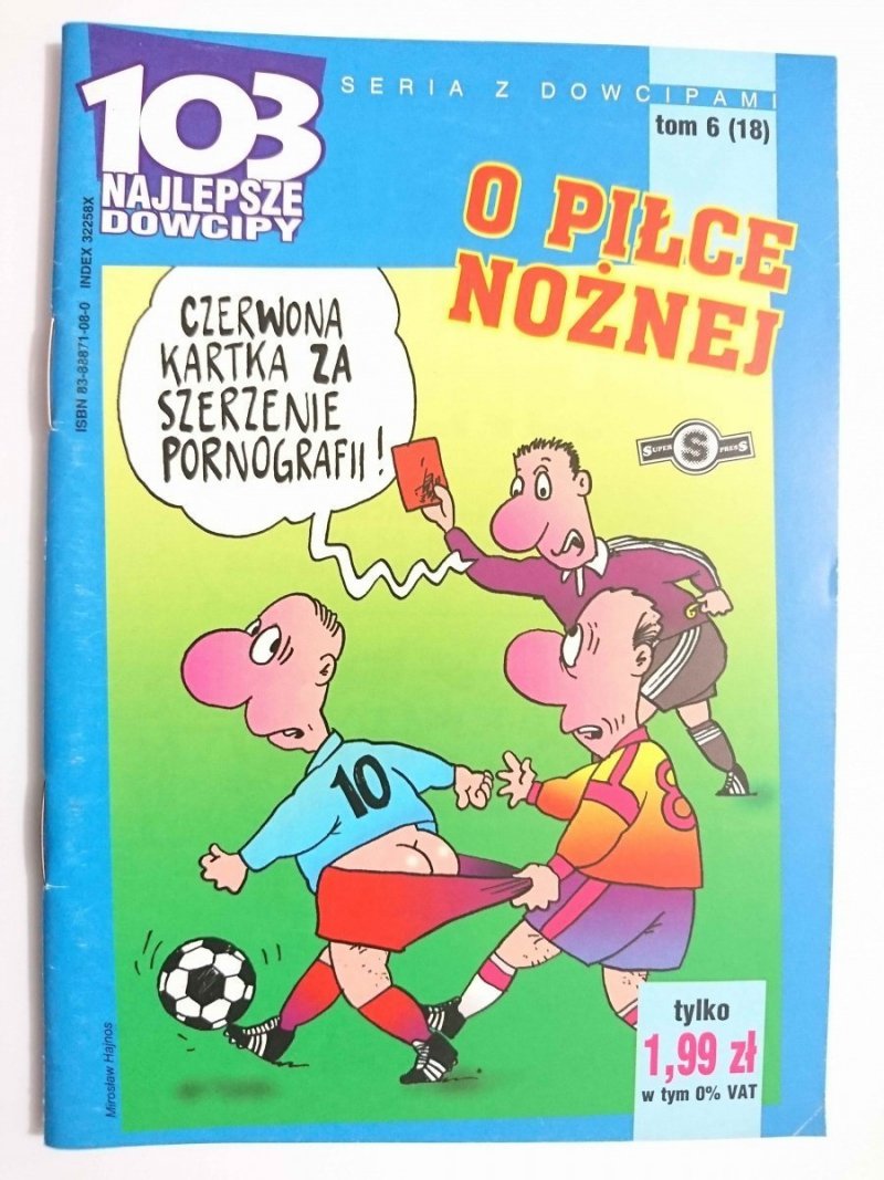 103 NAJLEPSZE DOWCIPY TOM 6 (18) O PIŁCE NOŻNEJ