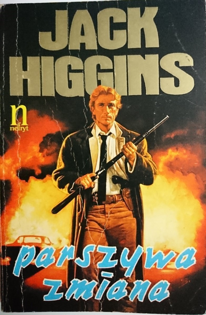 PARSZYWA ZMIANA - Jack Higgins 1991