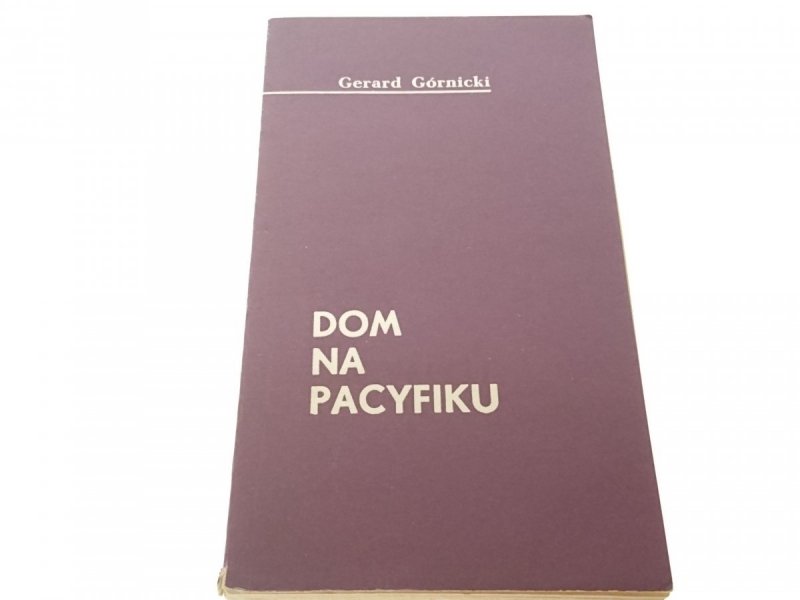 DOM NA PACYFIKU - Gerard Górnicki 1969