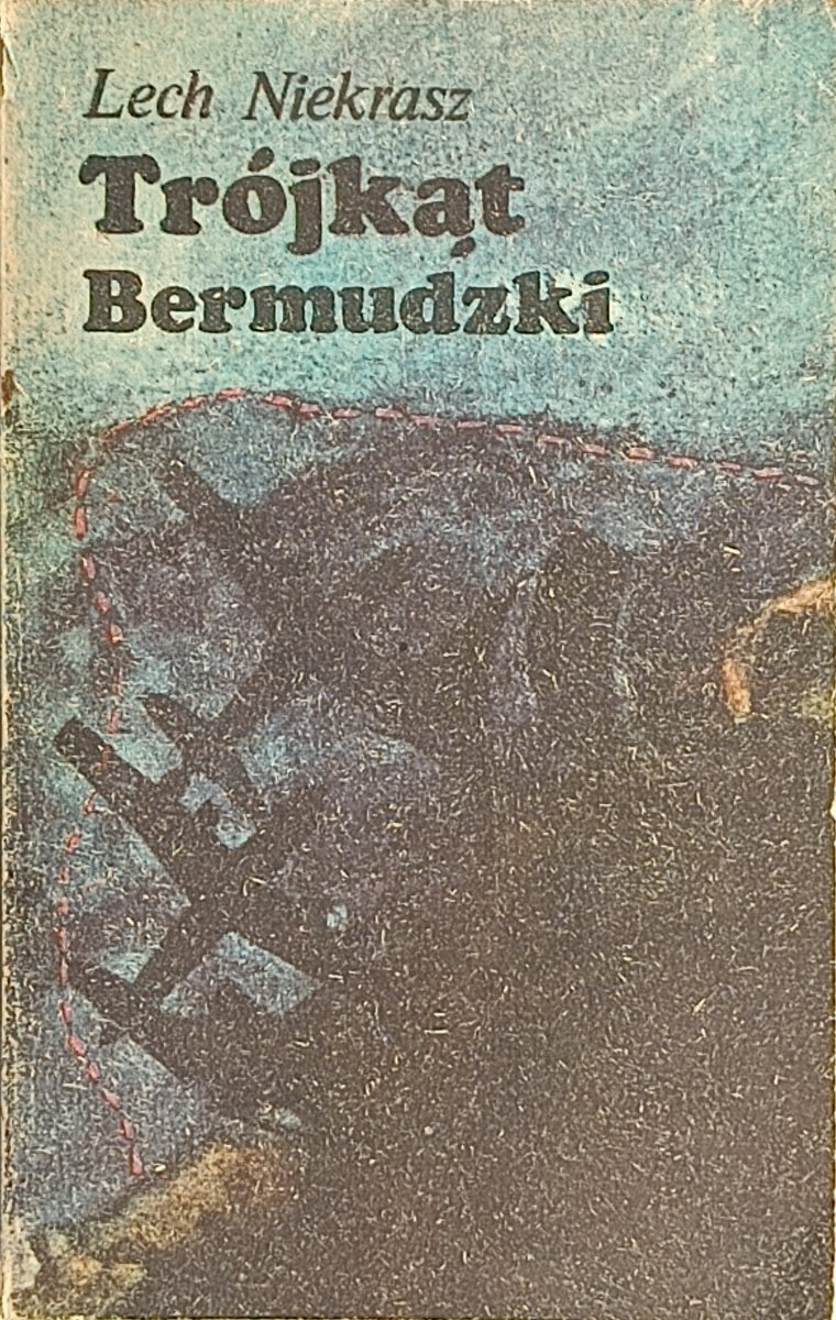 TRÓJKĄT BERMUDZKI - Lech Niekrasz