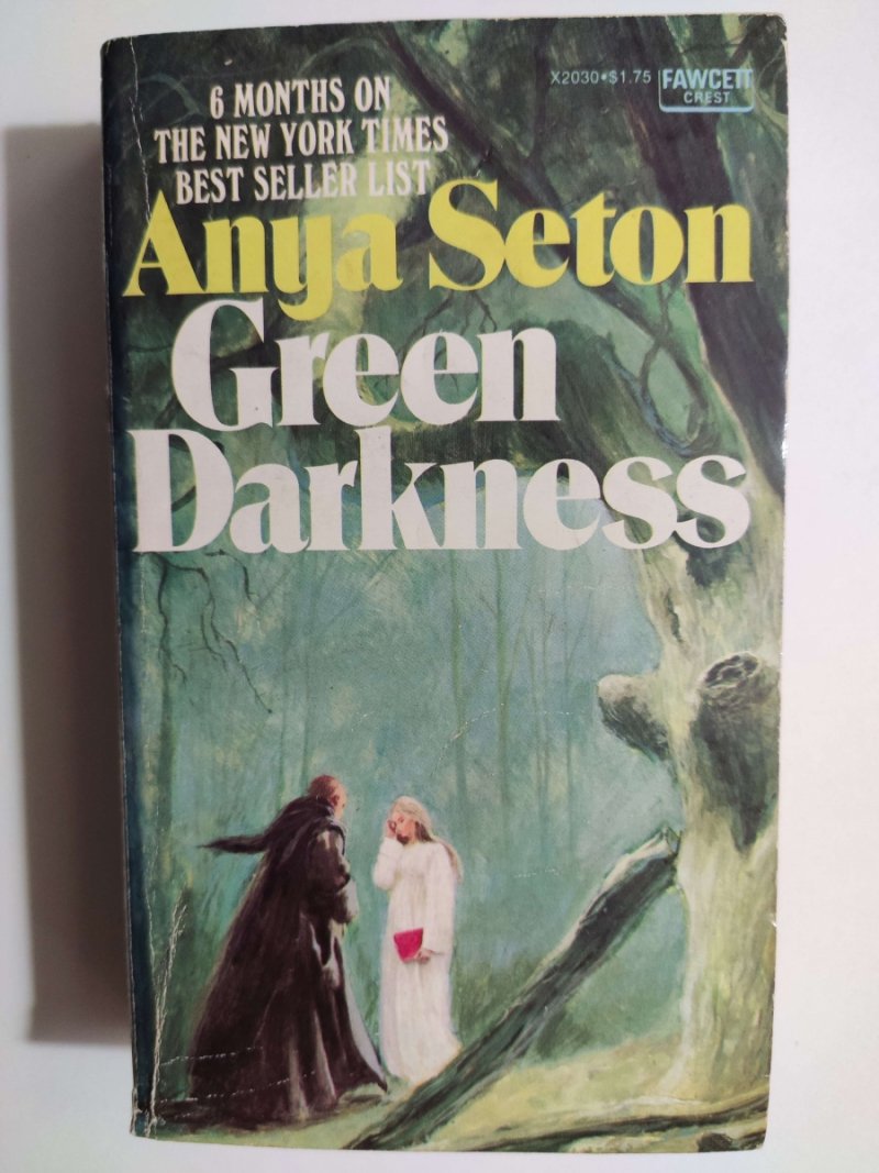 GREEN DARKNESS - Anya Seton