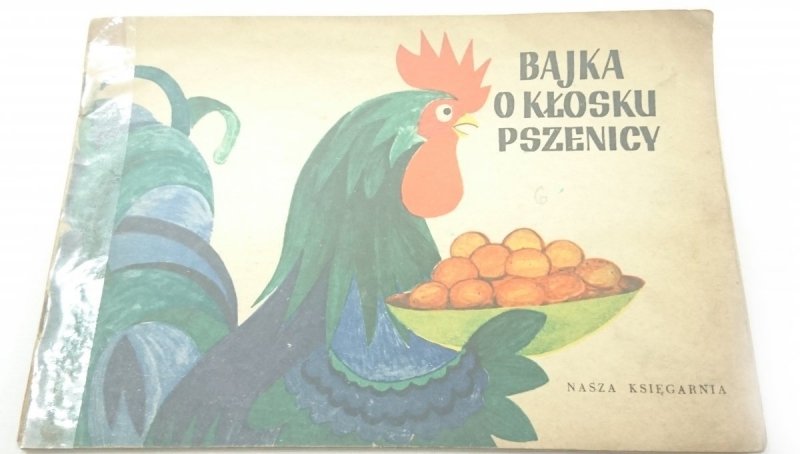 BAJKA O KŁOSKU PSZENICY - Hanna Ożogowska 1955