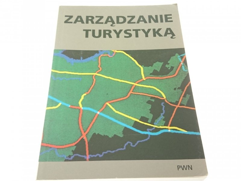 ZARZĄDZANIE TURYSTYKĄ - Aleksander S. Kornak 1998