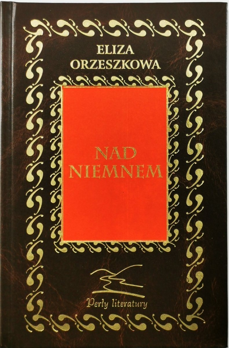 NAD NIEMNEM - Eliza Orzeszkowa