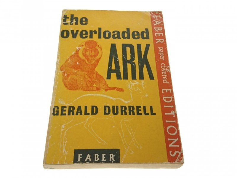 THE OVERLOADED ARK - Gerald Durrell