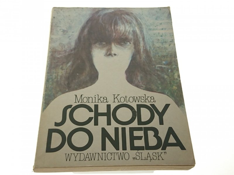 SCHODY DO NIEBA - Monika Kotowska