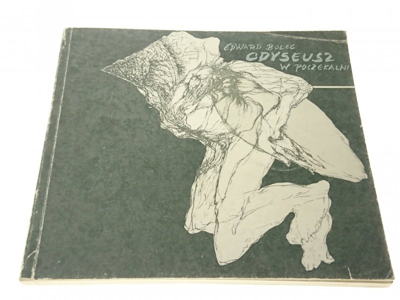 ODYSEUSZ W POCZEKALNI - Edward Bolec (1985)