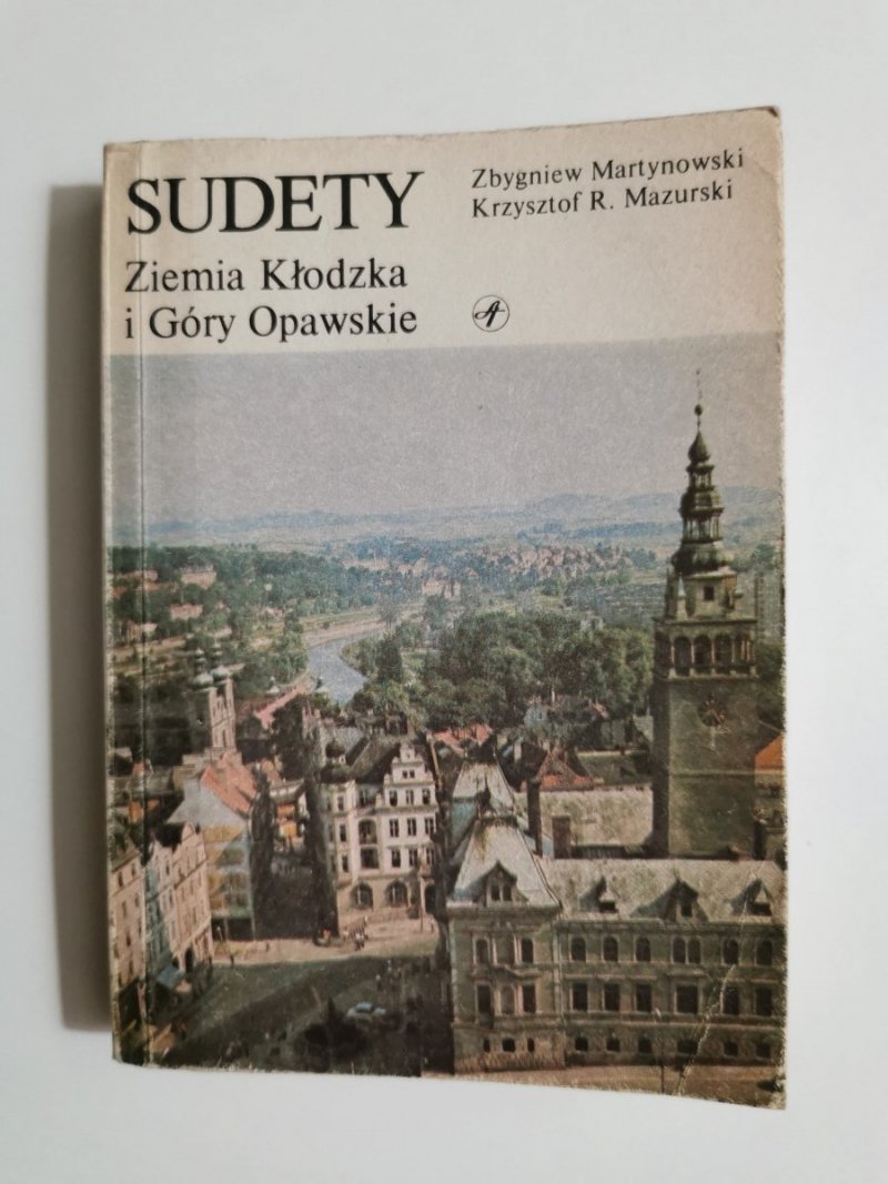 SUDETY. ZIEMIA KŁODZKA I GÓRY OPAWSKIE - Zbygniew Martynowski 