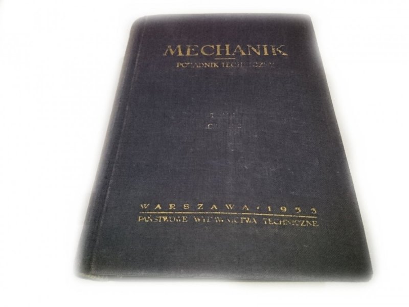 PORADNIK TECHNICZNY MECHANIK TOM II CZĘŚĆ II MATERIAŁOZNAWSTWO