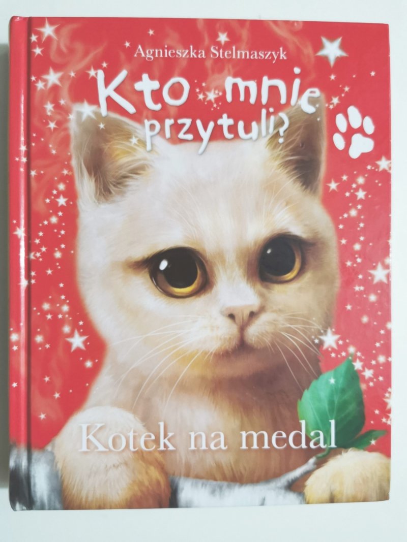 KOTEK NA MEDAL - Agnieszka Stelmaszyk