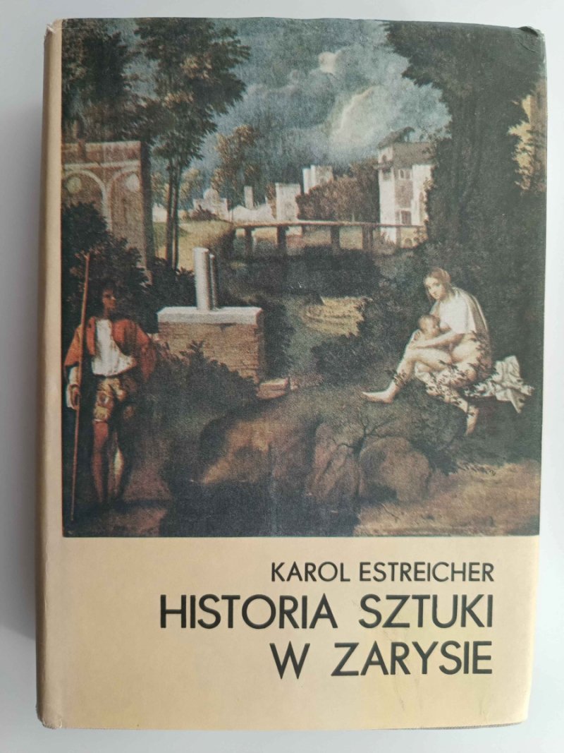 HISTORIA SZTUKI W ZARYSIE  - Karol Estreicher