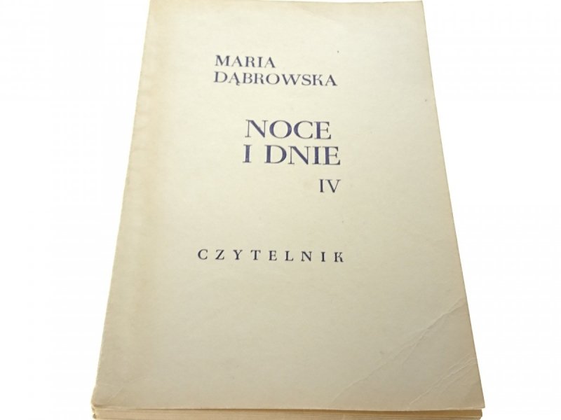 NOCE I DNIE TOM IV - Maria Dąbrowska 1968