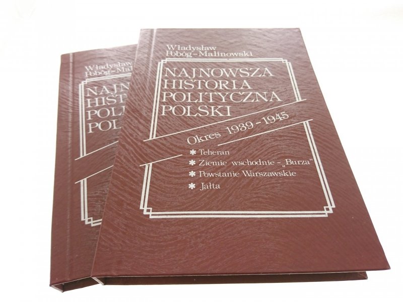NAJNOWSZA HISTORIA POLITYCZNA POLSKI TOM I i II