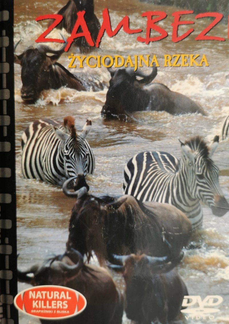 DVD. NATURAL KILLERS TOM 17. ZAMBEZI ŻYCIODAJNA RZEKA
