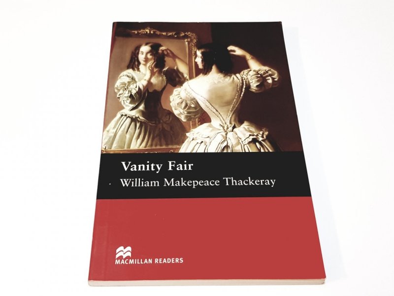 VANITY FAIR - William Makepeace Thackeray 2007