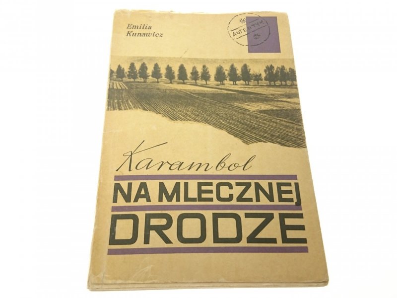 KARAMBOL NA MLECZNEJ DRODZE - Kunawicz 1970