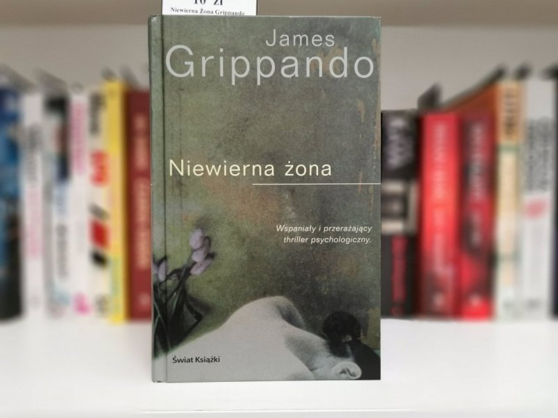 NIEWIERNA ŻONA - James Grippando
