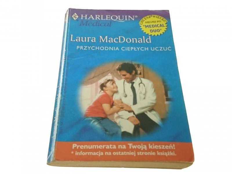 PRZYCHODNIA CIEPŁYCH UCZUĆ - Laura MacDonald 2003