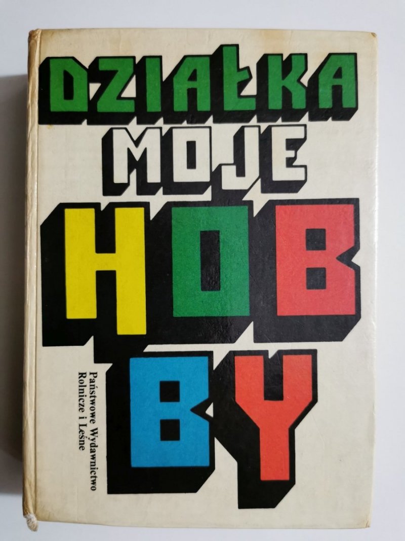 DZIAŁKA MOJE HOBBY 