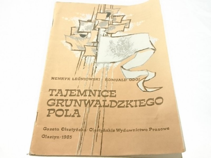 TAJEMNICE GRUNWALDZKIEGO POLA - Henryk Leśniowski 