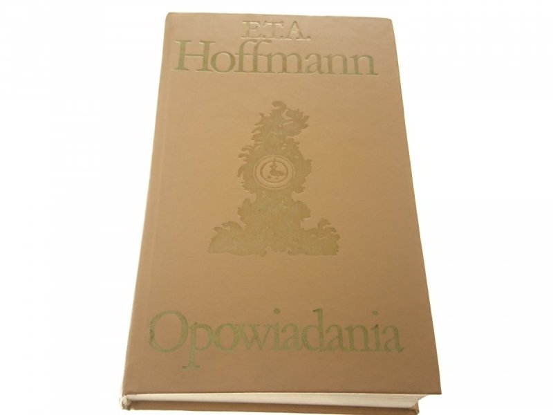 OPOWIADANIA - E. T. A. Hoffmann 1977