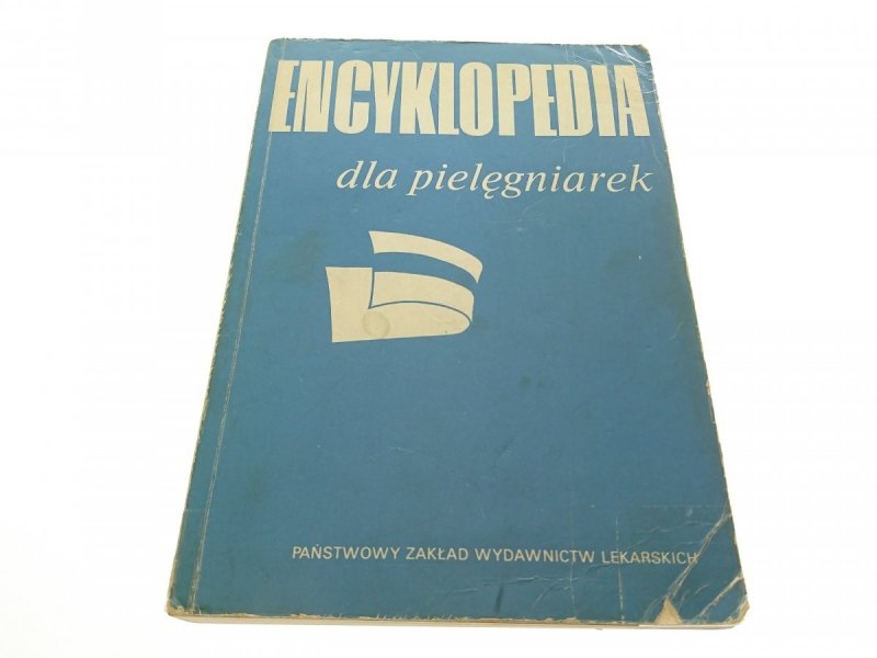ENCYKLOPEDIA DLA PIELĘGNIAREK - Red. Bogusz 1990