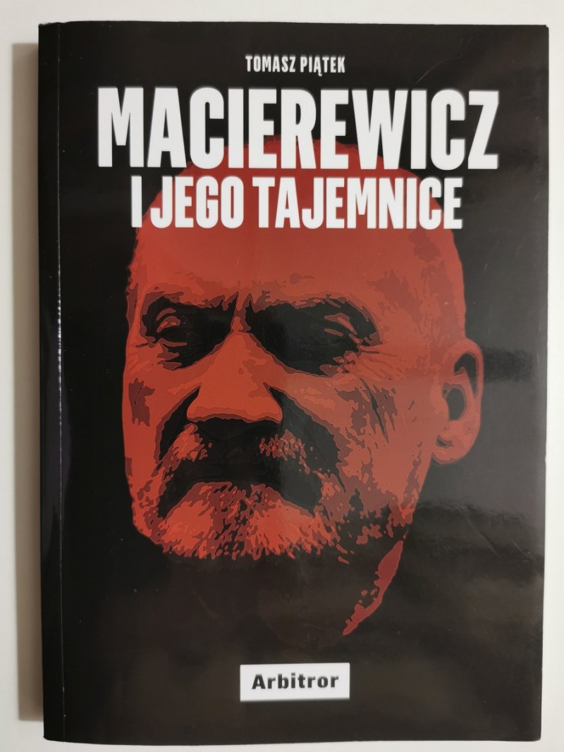 MACIEREWICZ I JEGO TAJEMNICE - Tomasz Piątek