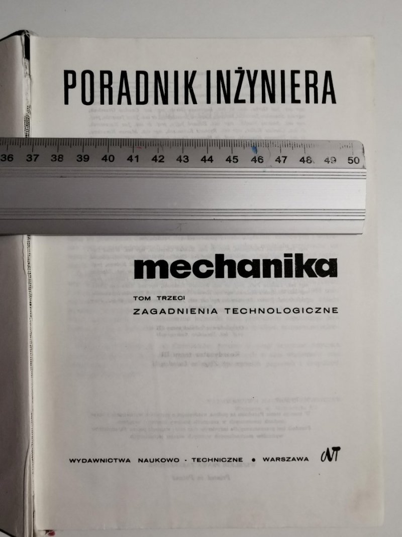 PORADNIK INŻYNIERA. MECHNIKA TOM 3 ZAGADNIENIA TECHNOLOGICZNE 1970