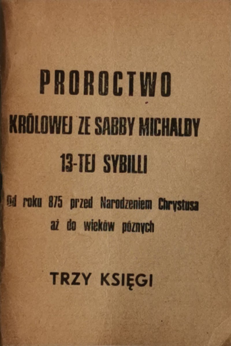 PROROCTWO KRÓLOWEJ ZE SABBY MICHALDY 13-TEJ SYBILLI