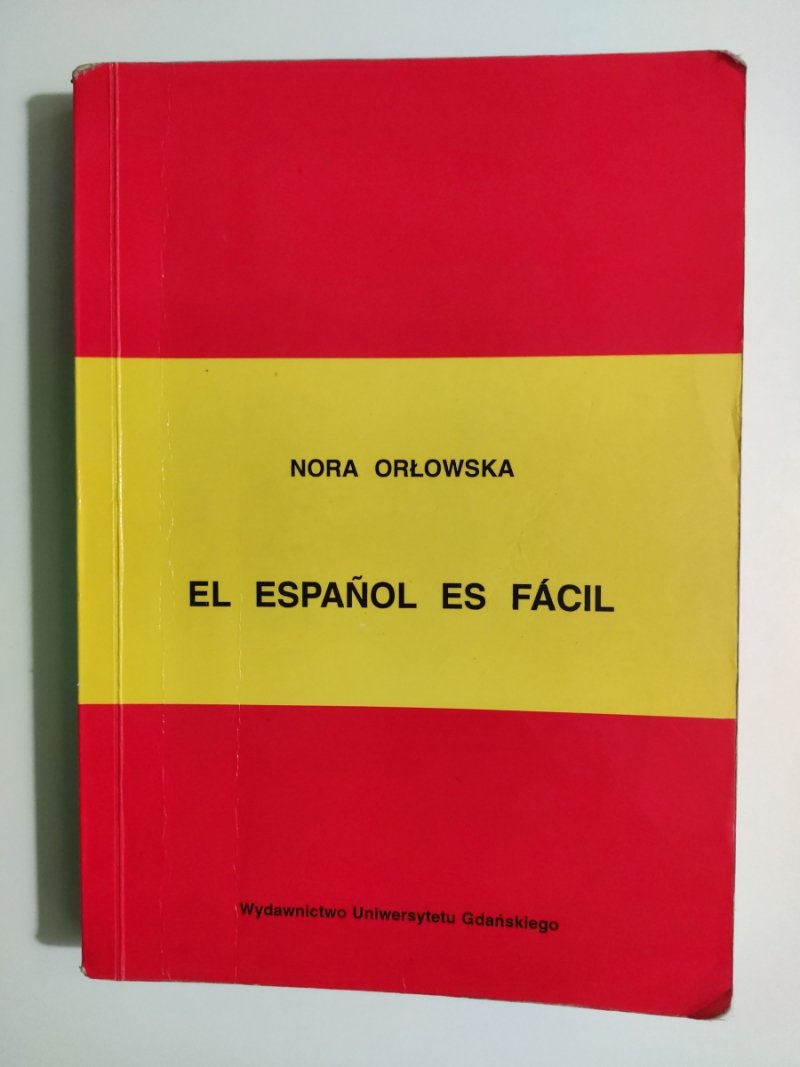 EL ESPANOL ES FACIL - Nora Orłowska