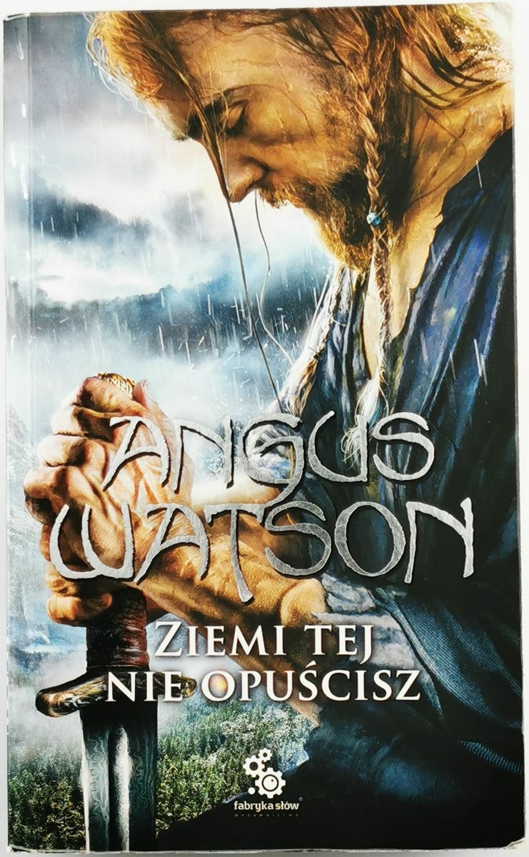 ZIEMI TEJ NIE OPUŚCISZ - Angus Watson