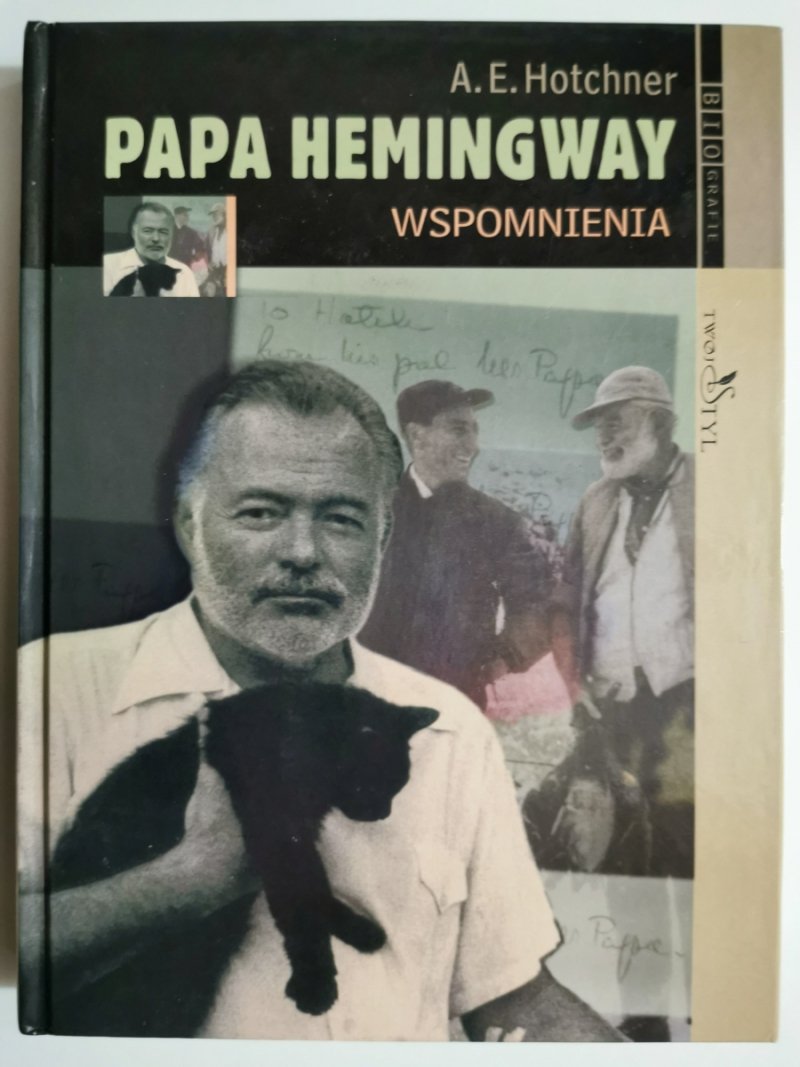 PAPA HEMINGWAY - A. E. Hotchner