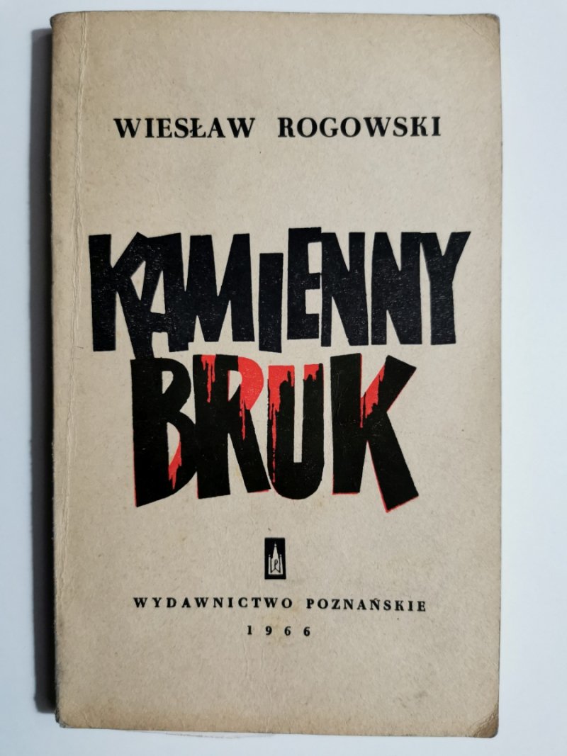 KAMIENNY BRUK - Wiesław Rogowski
