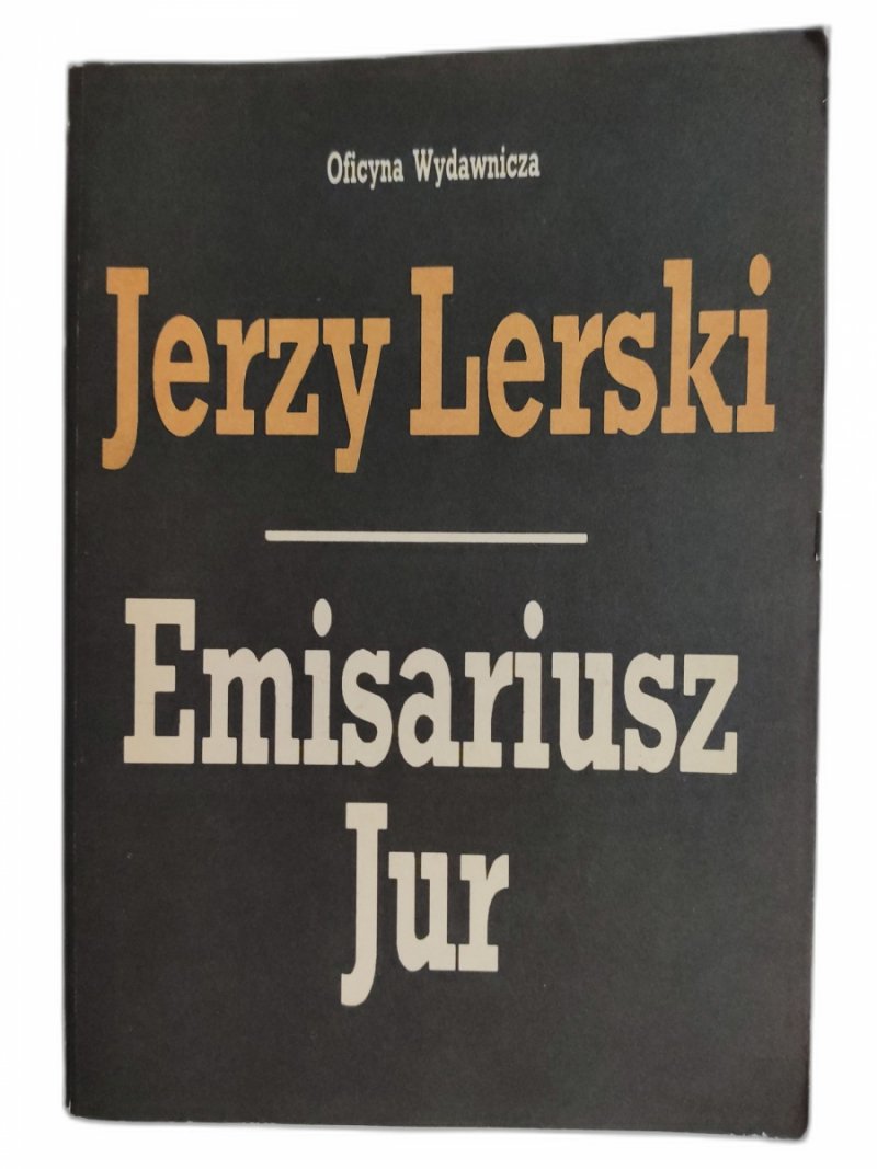 EMISARIUSZ JUR - Jerzy Lerski