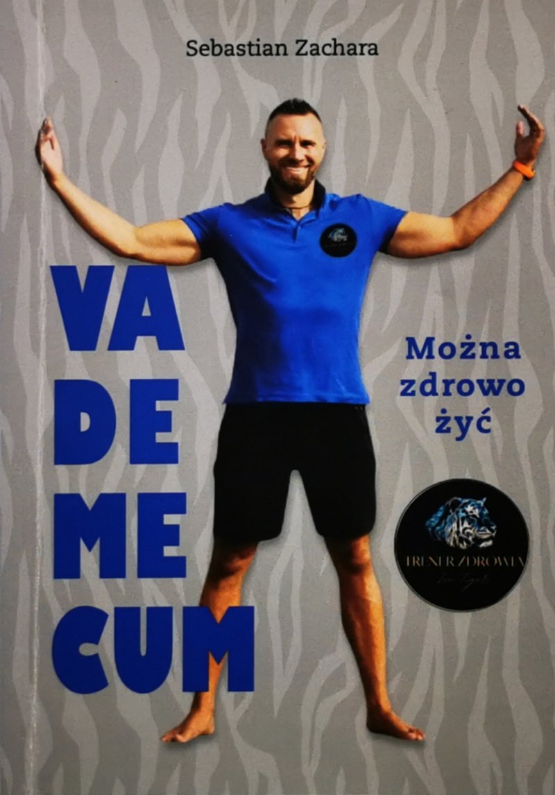 VADEMECUM MOŻNA ŻYĆ ZDROWO Autograf - Sebastian Zachara