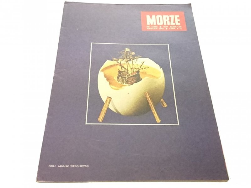 MORZE NR 4/605 ROK XXXVII/LVII KWIECIEŃ 1981