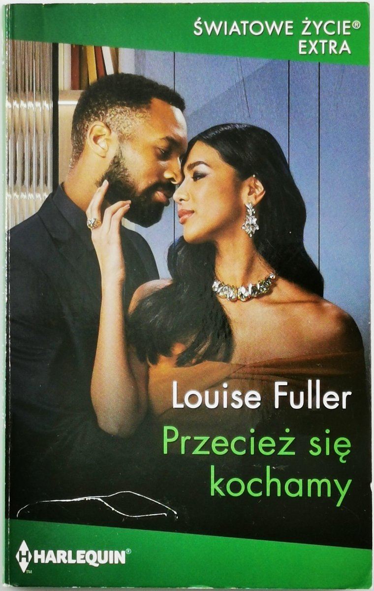 PRZECIEŻ SIĘ KOCHAMY - Louise Fuller