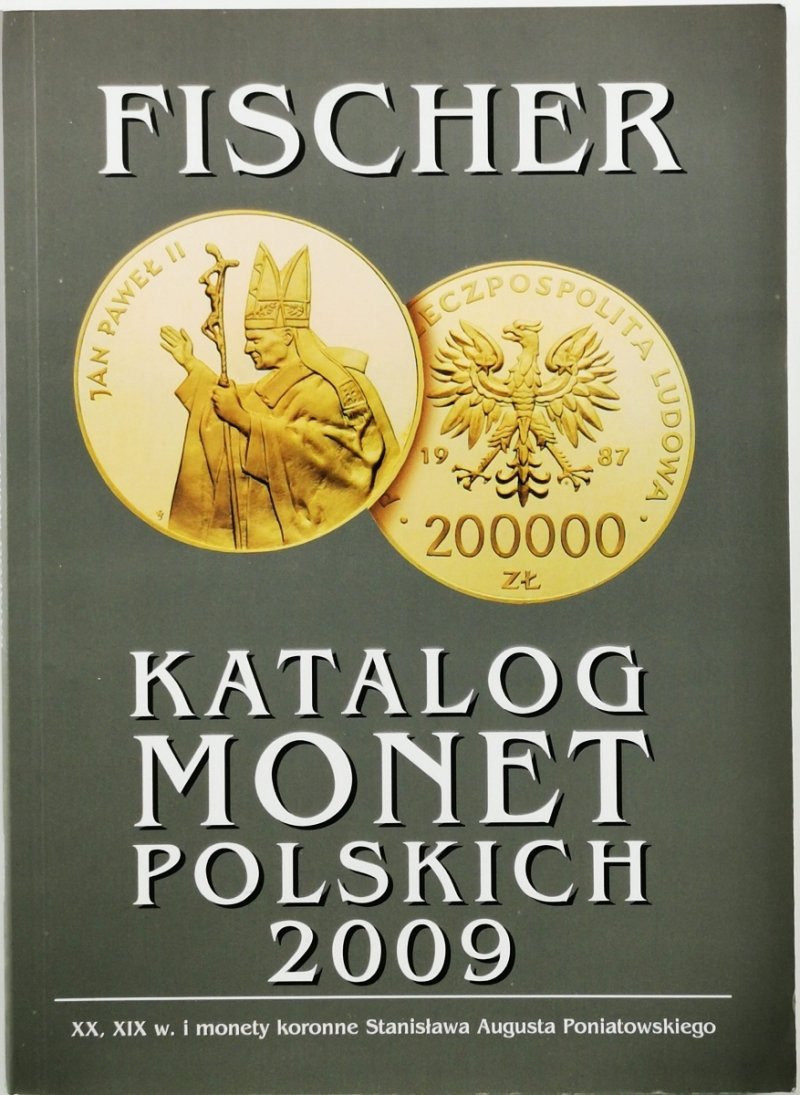 KATALOG MONET POSKICH 2009 I Z POLSKĄ ZWIĄZANYCH - Adam Łanowy