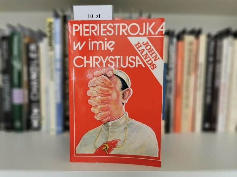 Pierestrojka w imię Chrystusa - John Hands
