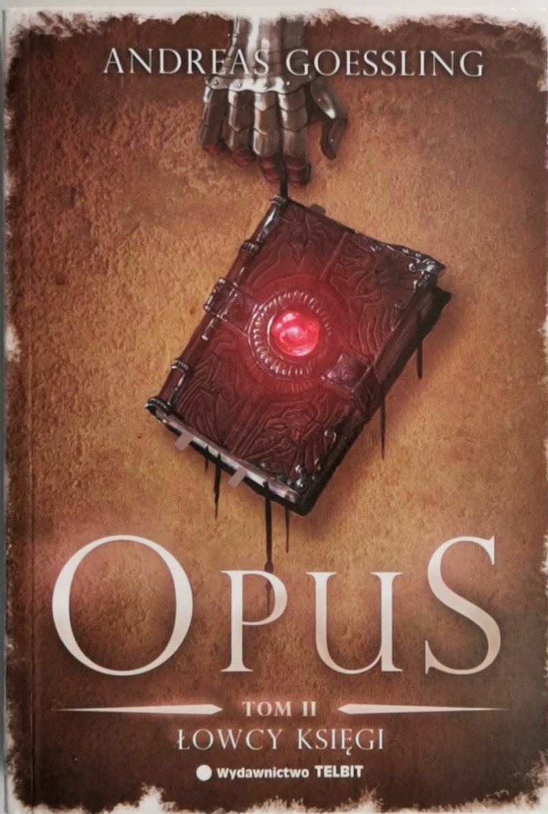 OPUS TOM II ŁOWCY KSIĘGI - Andreas Goessling