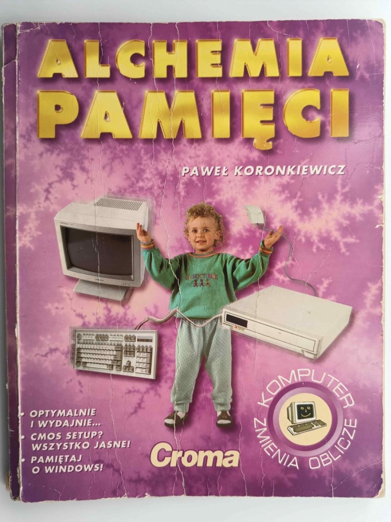 ALCHEMIA PAMIĘCI - Paweł Koronkiewicz