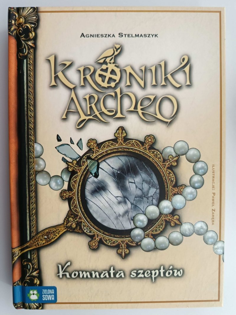 KRONIKI ARCHEO. KOMNATA SZEPTÓW - Agnieszka Stelmaszyk