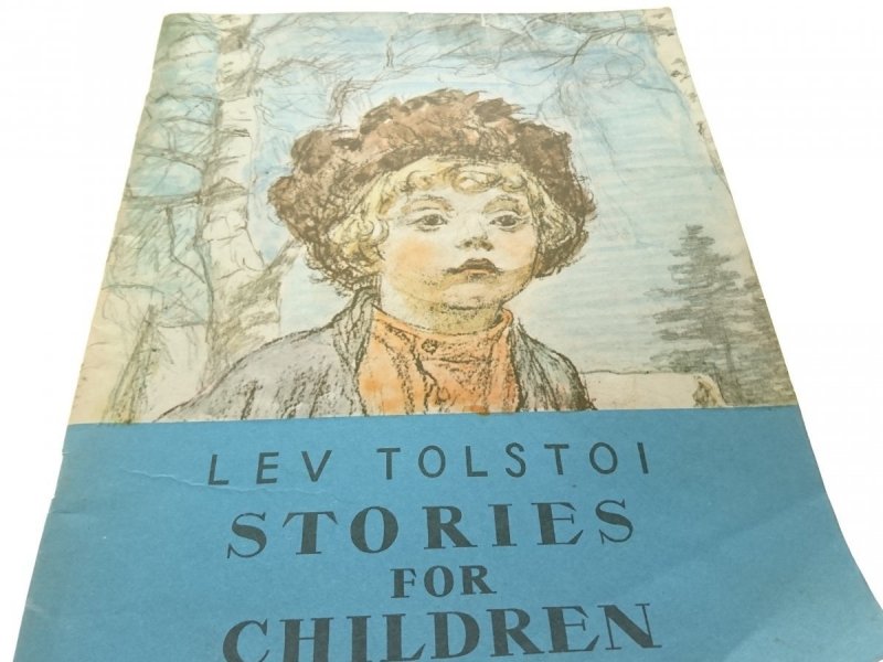 STORIES FOR CHILDREN - Lev Tolstoi