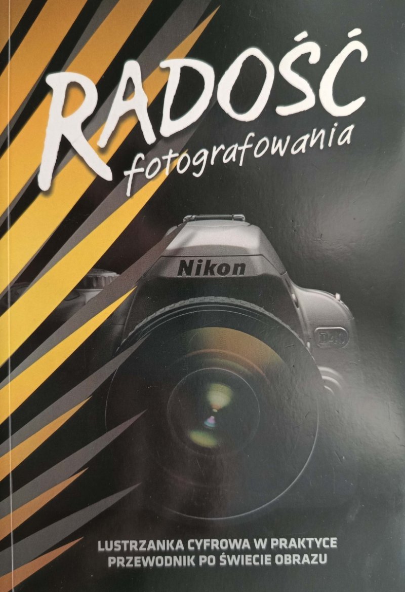 RADOŚĆ FOTOGRAFOWANIA