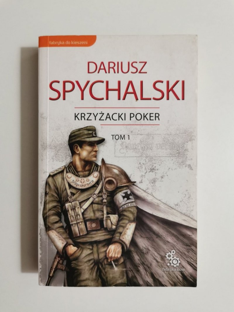 KRZYŻACKI POKER TOM 1 - Dariusz Spychalski 2009