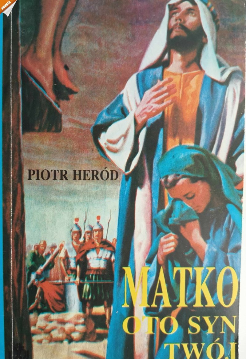 MATKO OTO SYN TWÓJ - Piotr Heród