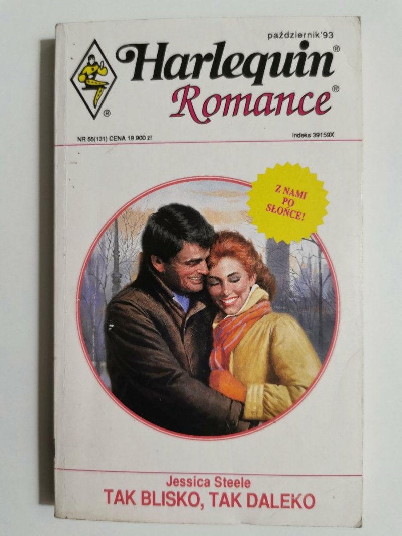 TAK BLISKO, TAK DALEKO - Jessica Steele 1993