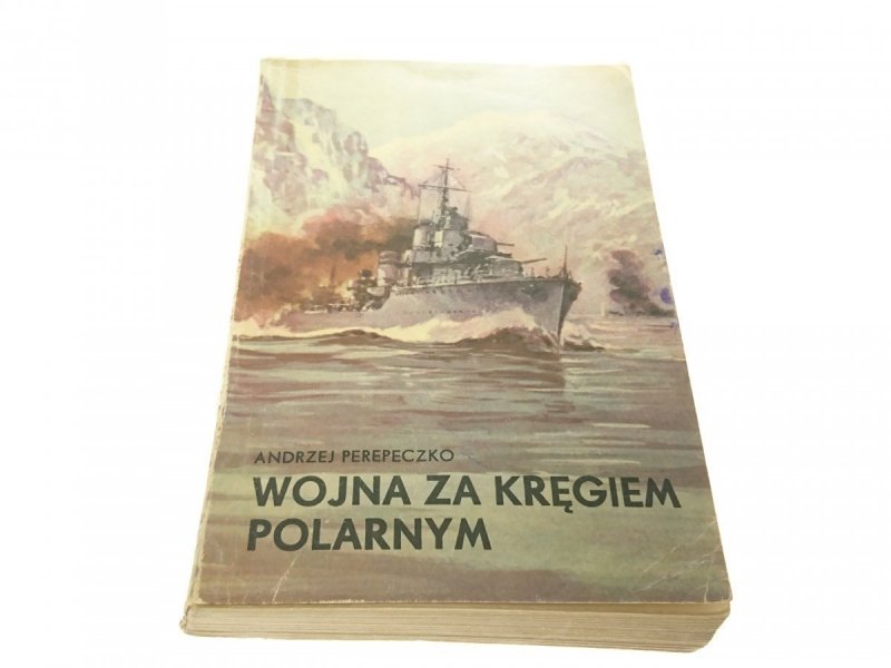 WOJNA Z KRĘGIEM POLARNYM - Andrzej Perepeczko 1973