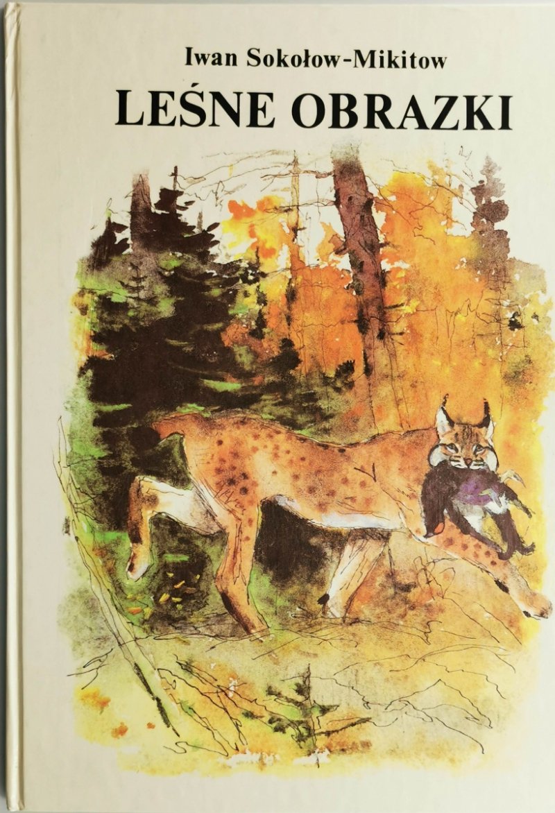 LEŚNE OBRAZKI - Iwan Sokołow-Mikitow
