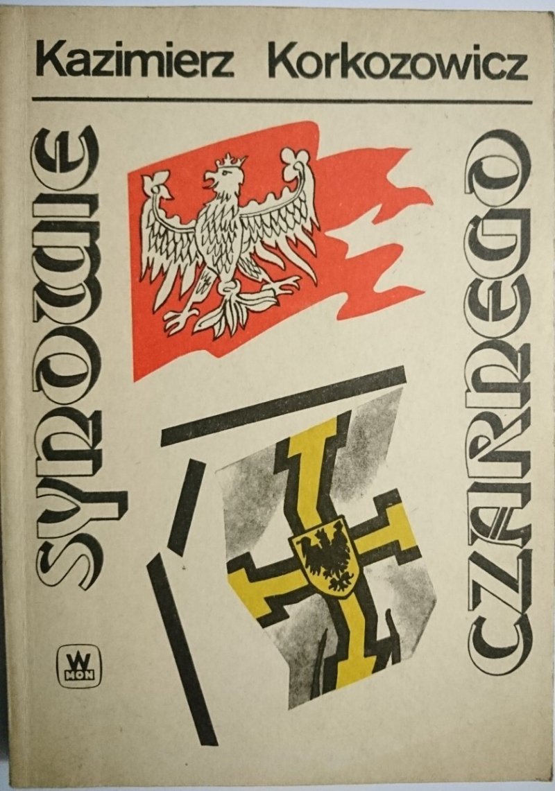 SYNOWIE CZARNEGO - Kazimierz Korkozowicz 1990
